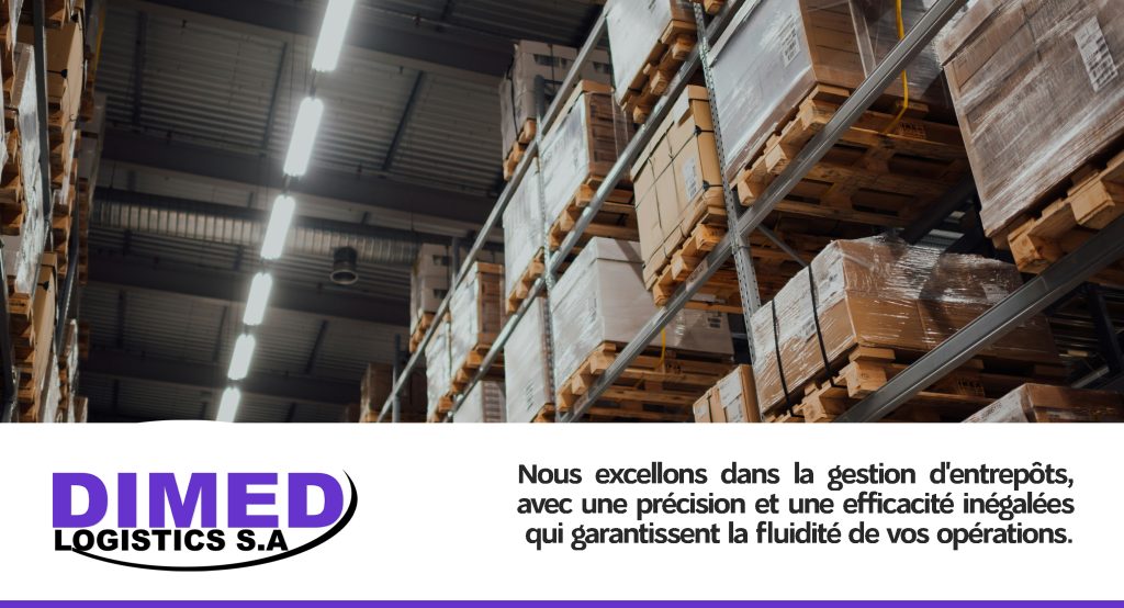 DIMED LOGISTICS Votre partenaire logistique de confiance